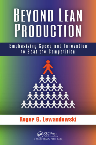 Beyond lean production : emphasizing speed and innovation to beat the competition