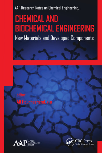 Chemical and biochemical engineering : new materials and developed components