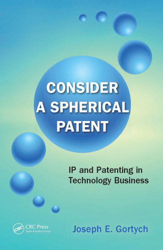 Consider a spherical patent : IP and patenting in technology business