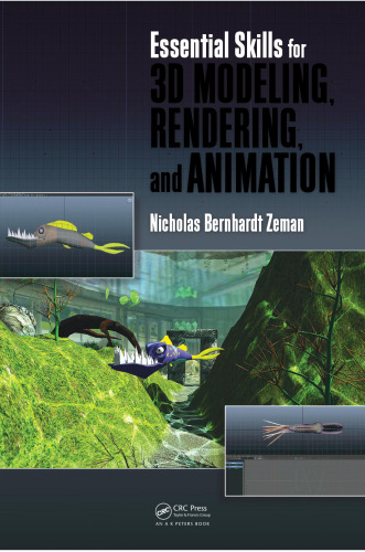 Essential skills for 3D modeling, rendering, and animation