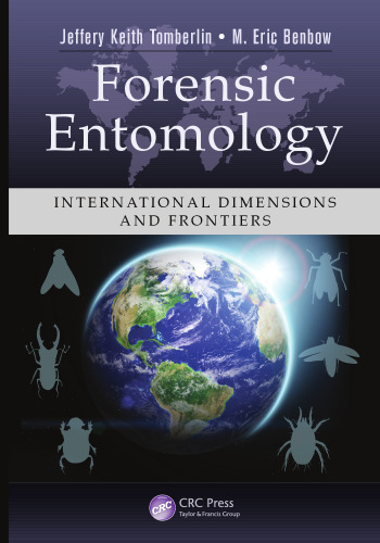 Forensic entomology : international dimensions and frontiers