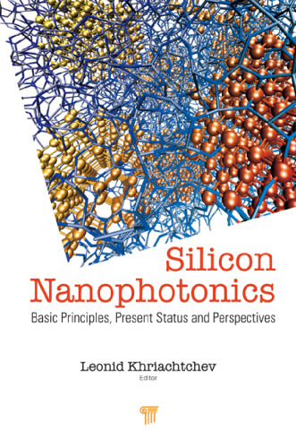 Silicon Nanophotonics: Basic Principles, Current Status and Perspectives