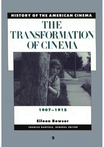 The Transformation of Cinema, 1907-1915
