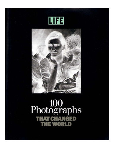 100 photographs that changed the world