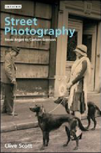 Street Photography: From Atget to Cartier-Bresson