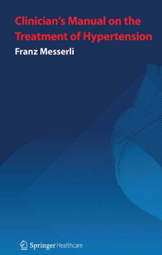 Clinician's Manual: Treatment of Hypertension: Third Edition