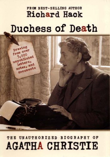 Duchess of Death: The Unauthorized Biography of Agatha Christie