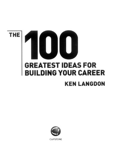 The 100 greatest ideas for building your career