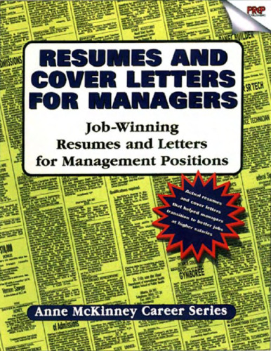 Resumes And Cover Letters For Managers: Job-winning resumes and letters for management positions