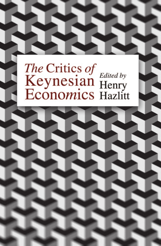 Critics of Keynesian Economics