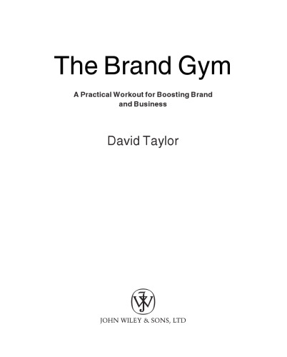 The Brandgym: A Practical Workout for Boosting Brand and Business
