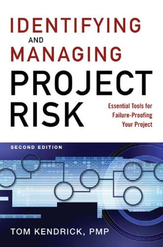 Identifying and Managing Project Risk: Essential Tools for Failure-Proofing Your Project