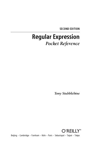Regular Expression Pocket Reference: Regular Expressions for Perl, Ruby, PHP, Python, C, Java and .NET