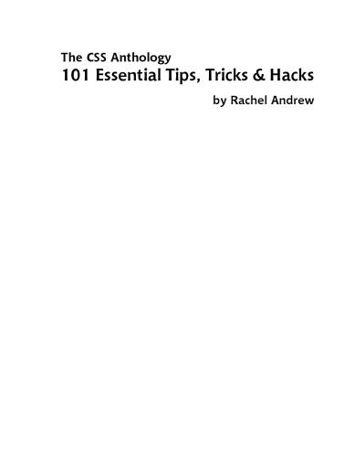 The CSS anthology : 101 essential tips, tricks & hacks