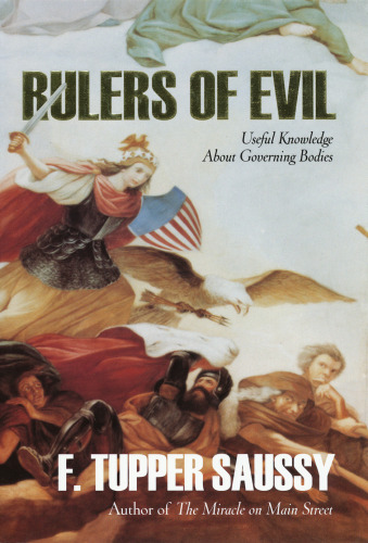 Rulers of Evil : Useful Knowledge about Governing Bodies