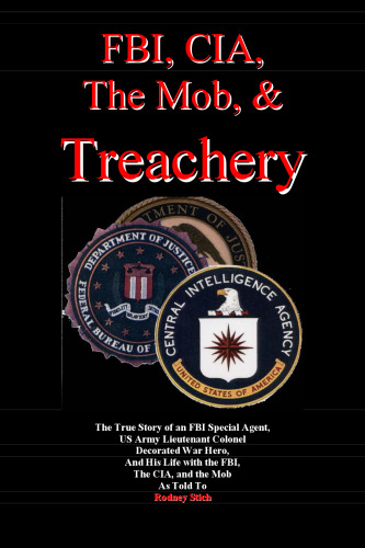 FBI, CIA, the Mob, and Treachery