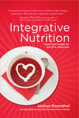Integrative Nutrition; Feed Your Hunger for Health & Happiness