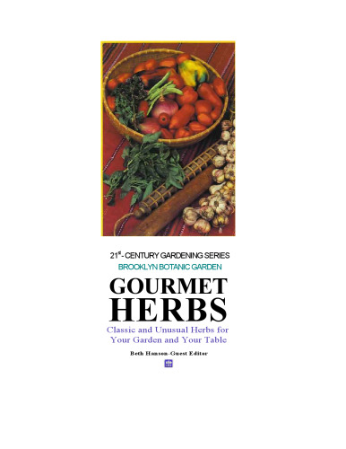 Gourmet Herbs: Classic and Unusual Herbs for Your Garden and Your Table