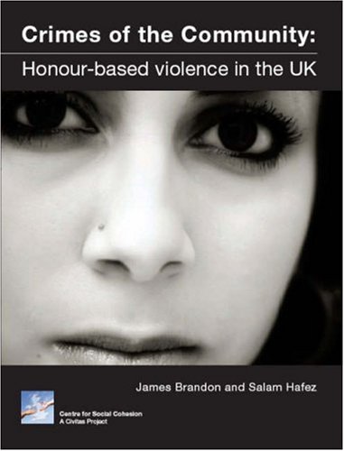 Crimes of the Community: Honour-based Violence in the UK