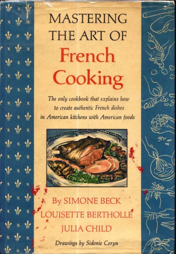 Mastering the art of French cooking