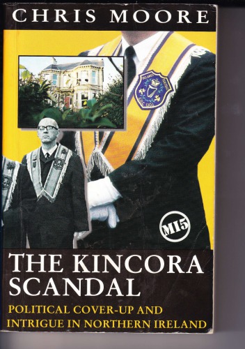 The Kincora scandal : political cover-up and intrigue in Northern Ireland