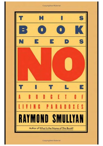 This book needs no title : a budget of living paradoxes