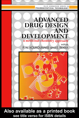 Advanced Drug Design and Development: A Medicinal Chemistry Approach