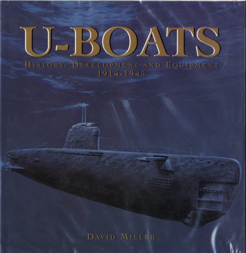 U-boats : history, development and equipment 1914-1945