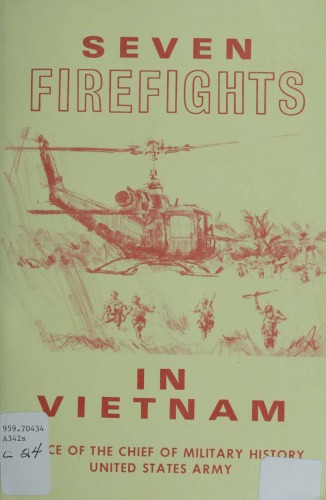 Seven firefights in Vietnam