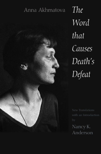 The Word That Causes Death’s Defeat: Poems of Memory