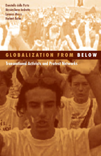 Globalization from below : transnational activists and protest networks