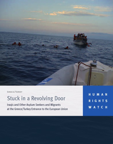 Stuck in a revolving door : Iraqis and other asylum seekers and migrants at the Greece/Turkey entrance to the European Union