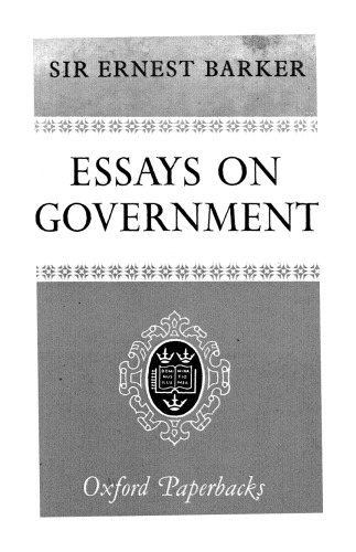 Essays on government, by Ernest Barker,... 2nd edition
