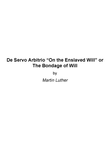 The bondage of the will