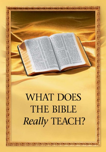 What does the Bible really teach?