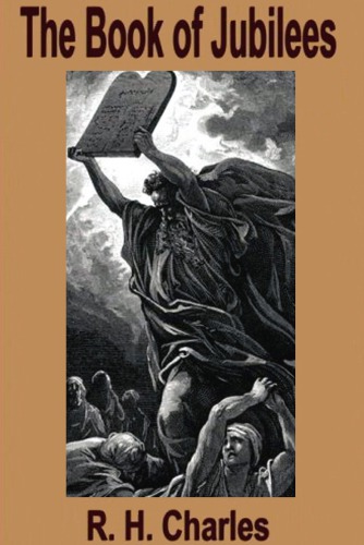 The book of Jubilees, or The little Genesis