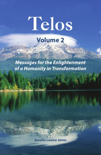 Messages for the Enlightenment of a Humanity in Transformation