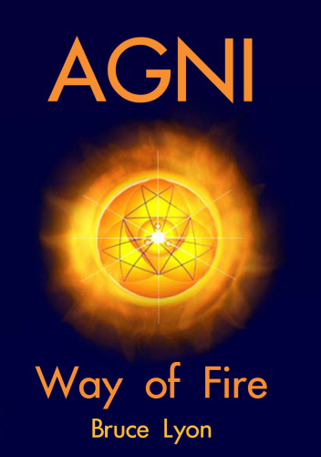 Agni: Way of Fire