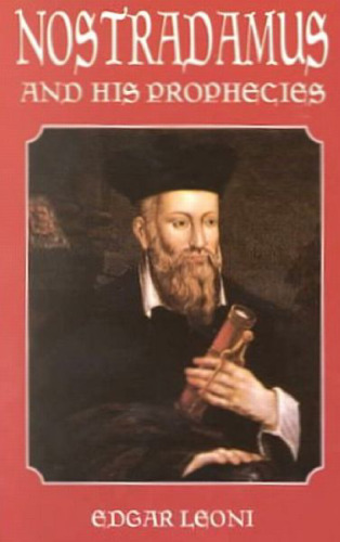 Nostradamus and his prophecies
