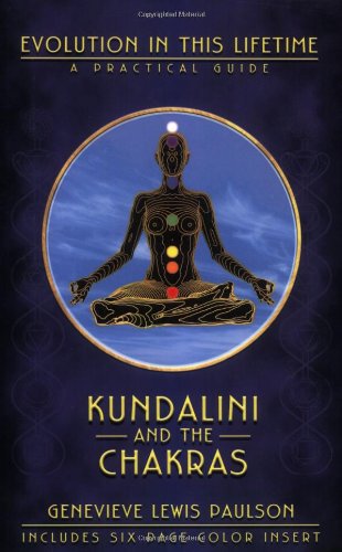 Kundalini & the Chakras: Evolution in this Lifetime