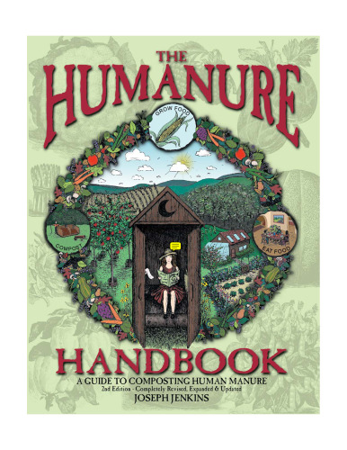 The Humanure Handbook: A Guide to Composting Human Manure, 2nd edition