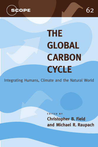 The Global Carbon Cycle: Integrating Humans, Climate, and the Natural World