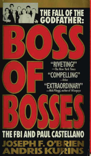 Boss of Bosses: The Fall of the Godfather- The FBI and Paul Castellano