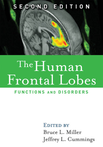 The Human Frontal Lobes, Second Edition: Functions and Disorders