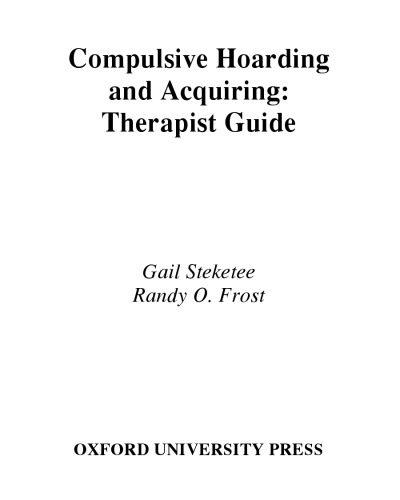 Compulsive Hoarding and Acquiring: Therapist Guide