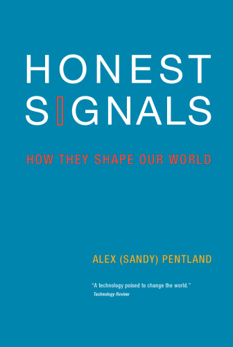 Honest Signals: How They Shape Our World
