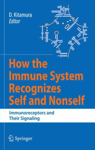 How the Immune System Recognizes Self and Nonself: Immunoreceptors and Their Signaling