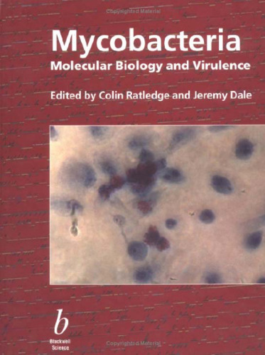 Mycobacteria: Molecular Biology & Virulence
