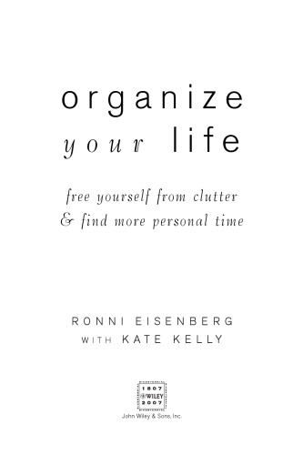 Organize Your Life: Free Yourself from Clutter and Find More Personal Time
