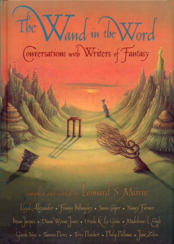 The Wand in the Word: Conversations with Writers of Fantasy